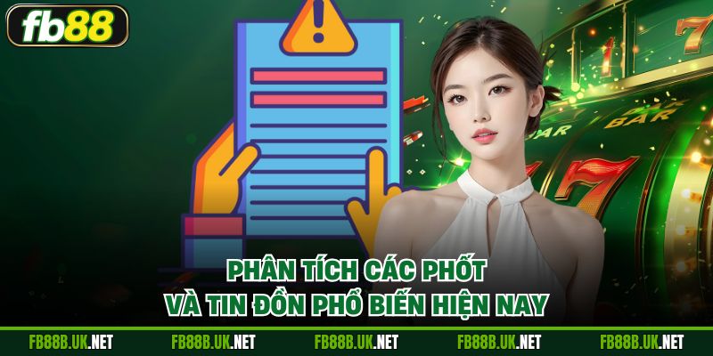 Phân tích các phốt và tin đồn phổ biến hiện nay
